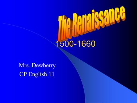 Mrs. Dewberry CP English 11
