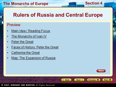 The Monarchs of Europe Section 4 Preview Main Idea / Reading Focus The Monarchy of Ivan IV Peter the Great Faces of History: Peter the Great Catherine.