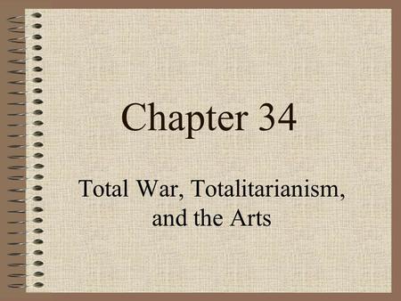 Total War, Totalitarianism, and the Arts