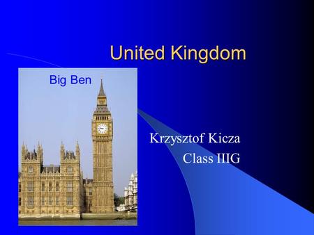 United Kingdom Krzysztof Kicza Class IIIG Big Ben.