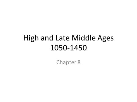 High and Late Middle Ages