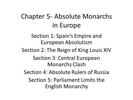 Chapter 5- Absolute Monarchs in Europe