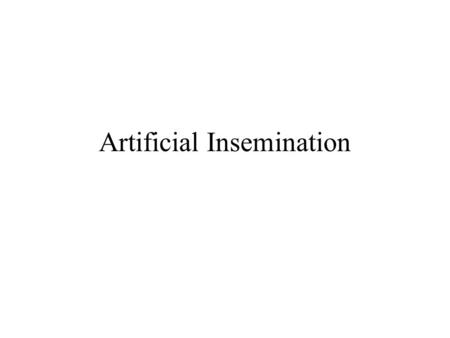 Artificial Insemination