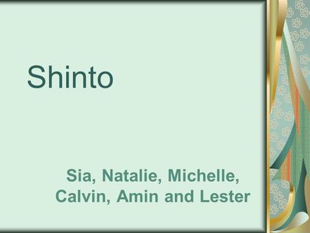 Shinto Sia, Natalie, Michelle, Calvin, Amin and Lester.