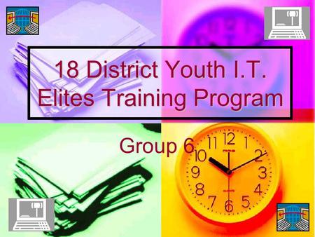 18 District Youth I.T. Elites Training Program Group 6.