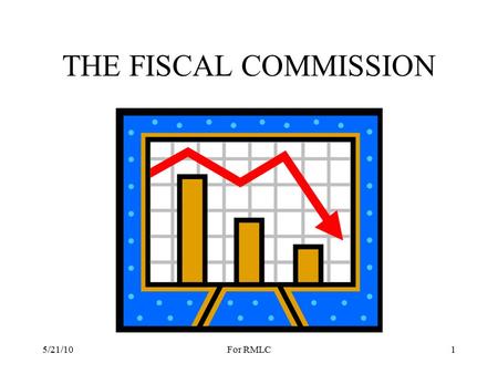 THE FISCAL COMMISSION 5/21/101For RMLC. NATIONAL DEBT Fiscal Year$ in trillions% of GDP 1946$0.3122% 1981$1.033% 1993$4.366% 2000$5.658% 2008$10.070%