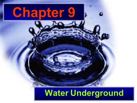 Chapter 9 Water Underground. The World’s Water Approx. 97% of the Earth’s water is salt water.Approx. 97% of the Earth’s water is salt water. Approx.