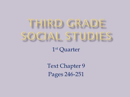 1 st Quarter Text Chapter 9 Pages 246-251 SS3H1: Our Political Roots The student will explain the political roots of our modern democracy in the United.