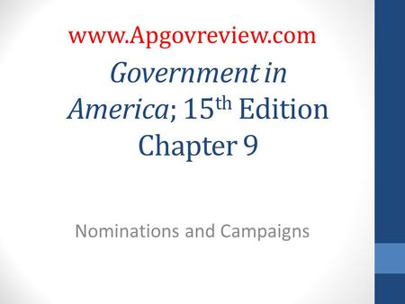 Government in America; 15th Edition Chapter 9
