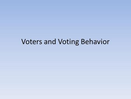 Voters and Voting Behavior. The Right to Vote The power to set suffrage qualifications is left by the Constitution to the states. Suffrage and franchise.