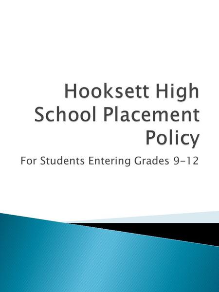 For Students Entering Grades 9-12.  Tuition Agreement – Formal agreement between the Hooksett School District (sender) and another School District (receiver)