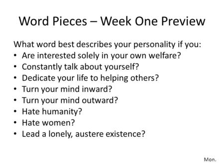 Word Pieces – Week One Preview