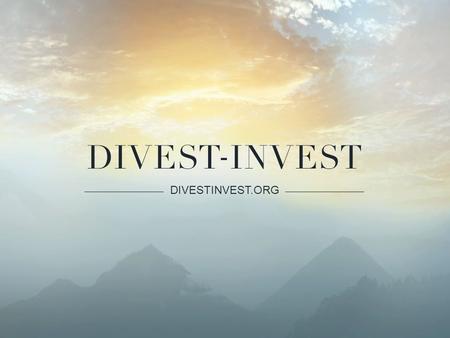 DIVESTINVEST.ORG. Foundations and individuals pledging to divest from top 200 oil, gas, and coal companies. Committing to invest in new-energy economy.