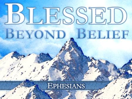 Ephesians 2:14-18 The Spiritual Blessing of Peace.