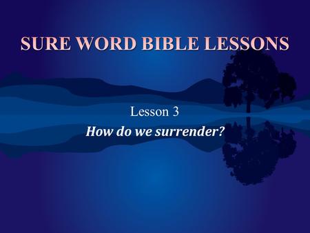 SURE WORD BIBLE LESSONS