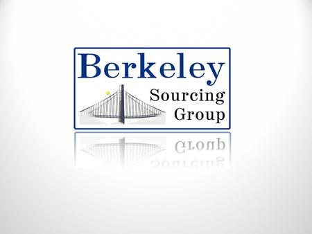 Company Profile Berkeley Sourcing Group is a Turnkey Manufacturing Management Company for new products to be produced in China. Founded 2005, Berkeley,