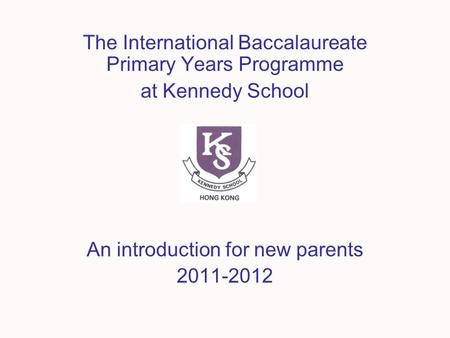 The International Baccalaureate Primary Years Programme