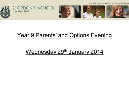 Year 9 Parents’ and Options Evening Wednesday 29 th January 2014.