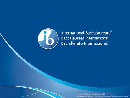 The IB Career-related Programme (CP) What you need to know about the IB and the CP.