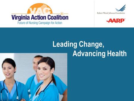 Leading Change, Advancing Health.