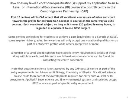How does my level 2 vocational qualification(s) support my application to an A- Level or International Baccalaureate (IB) course at a post 16 centre in.