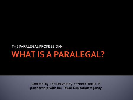 THE PARALEGAL PROFESSION -