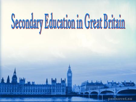 Secondary Education in Great Britain