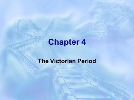 Chapter 4 The Victorian Period. 2. What is the Chartist Movement ?  The Chartist Movement (1836-1848 )was organized by the English workers in big cities.