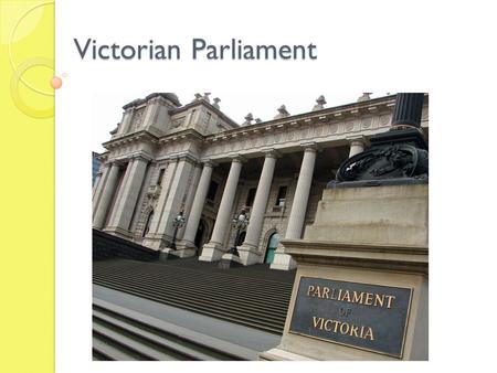 Victorian Parliament.
