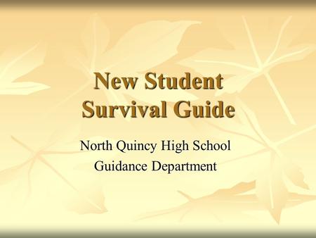 New Student Survival Guide