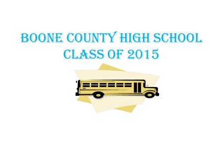 Boone County High School Class of 2015. Parchment (Transcript Request) www.parchment.com Seniors will be given their parchment registration code during.