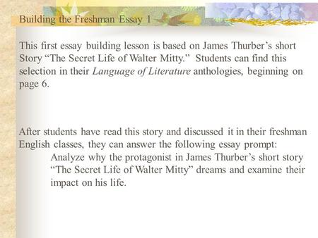 Building the Freshman Essay 1