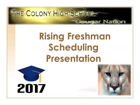 Rising Freshman Scheduling Presentation. TCHS Counseling Department Unfortunately, Annie Pittman will be retiring; however, we will be gaining 2 new counselors.