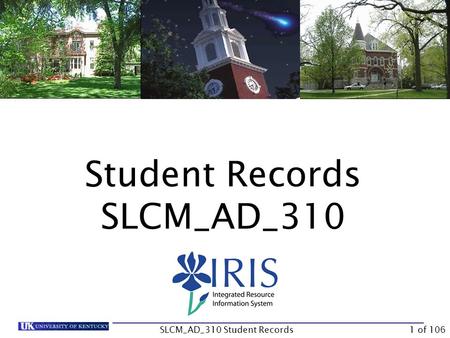 Student Records SLCM_AD_310 1 of 106SLCM_AD_310 Student Records.