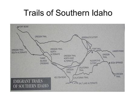 Trails of Southern Idaho. Trails into and through Cassia County, Idaho.