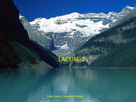 Lake Louise, Canadian Rockies LACURI 2 Lower Klamath Lake National Wildlife Refugy.