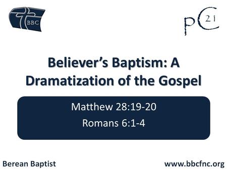 Believer’s Baptism: A Dramatization of the Gospel