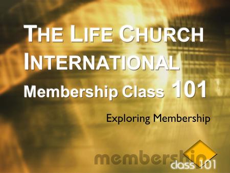 Exploring Membership. Believe Video 1.The church is a family. 2.God expects me to be a member of a church family. 3.A Christian without a church.