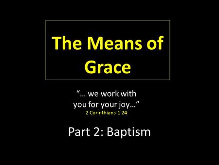 “… we work with you for your joy…”
