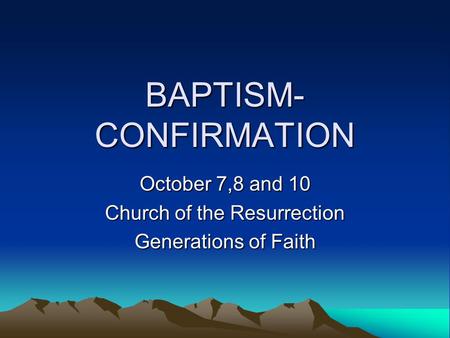BAPTISM-CONFIRMATION