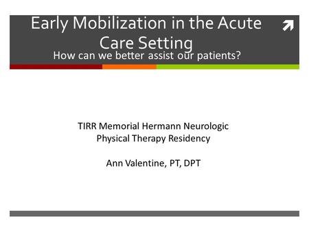 Early Mobilization in the Acute Care Setting