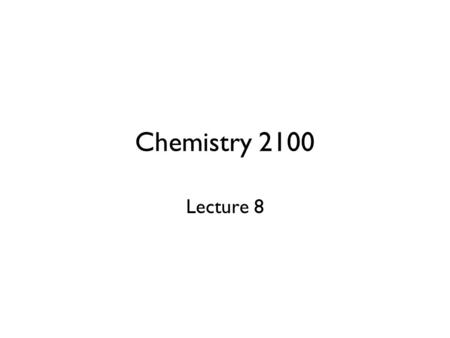 Chemistry 2100 Lecture 8. Enantiomers Enantiomers: Enantiomers: Nonsuperposable mirror images. –As an example of a molecule that exists as a pair of.