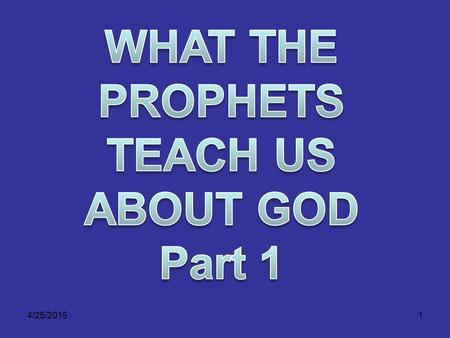 4/25/20151. 2 Habakkuk Frustration with God is expressed in the writings of some of the ancient prophets. It surfaces in the life of the prophet Habakkuk.