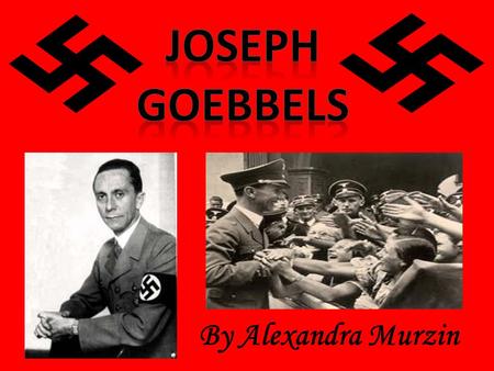 By Alexandra Murzin. Born on October 29 th 1897 in Rheydt, Germany The Goebbels family was Catholic He had Four siblings He had a deformed right leg,