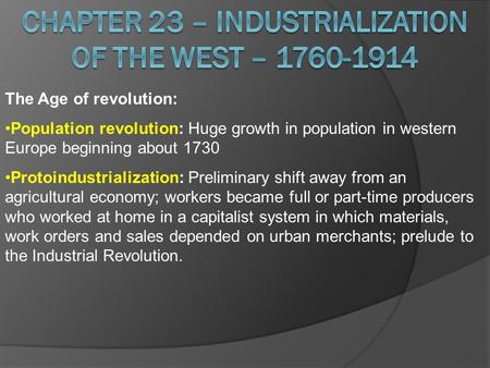 Chapter 23 – Industrialization of the West –