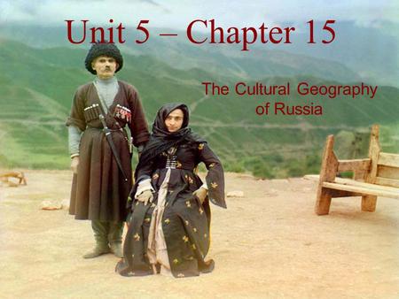 The Cultural Geography of Russia