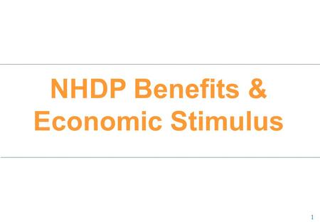 1 1 NHDP Benefits & Economic Stimulus. 2 2 NHDP Benefits Major economic & social benefits Vehicle operating cost saving Travel time saving Fuel saving.