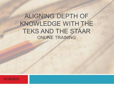 Aligning Depth of Knowledge with the TEKS and the STAAR