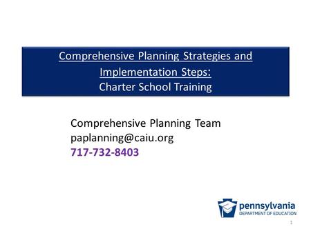 Comprehensive Planning Strategies and Implementation Steps : Charter School Training Comprehensive Planning Strategies and Implementation Steps : Charter.