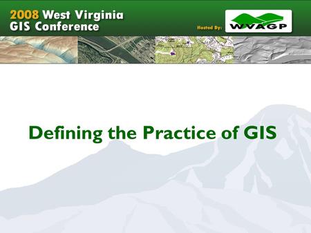 Defining the Practice of GIS. Keynote Presentation History of the NCEES Model Law and how it affected the practice of GIS Evolution of the Model Law Developing.